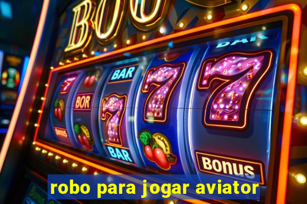robo para jogar aviator