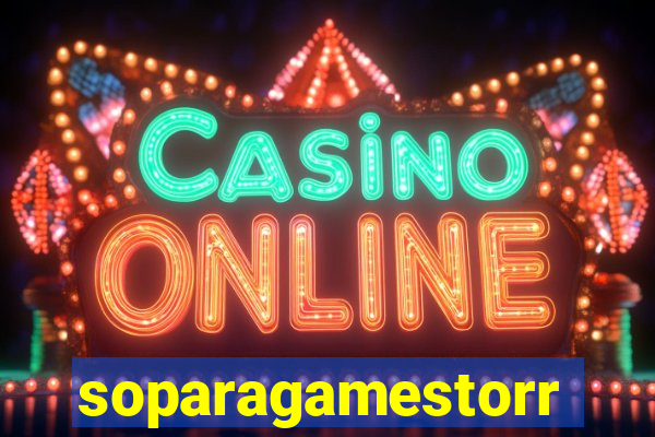 soparagamestorrents