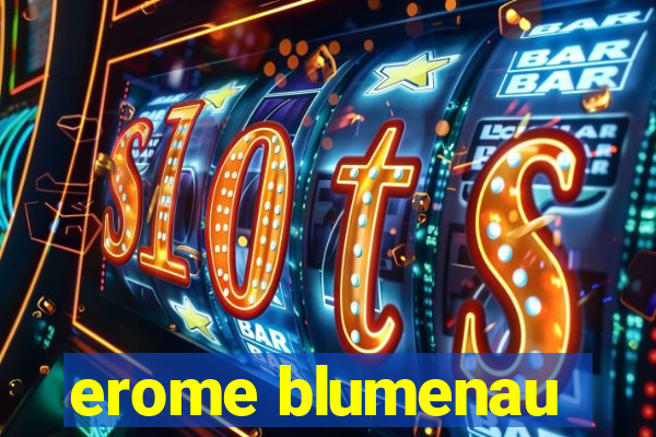 erome blumenau