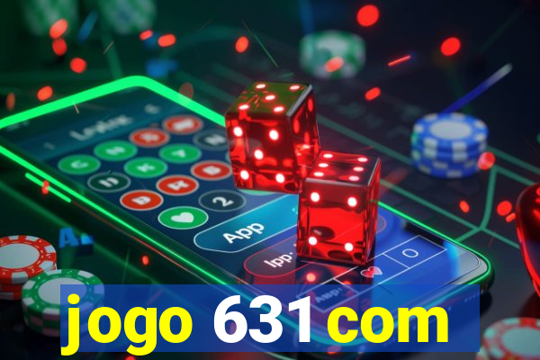 jogo 631 com