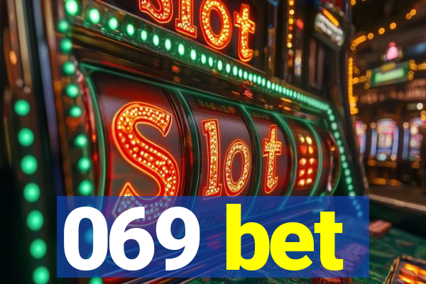 069 bet