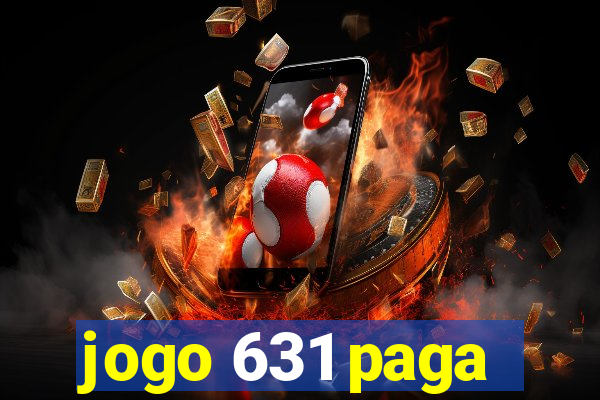 jogo 631 paga