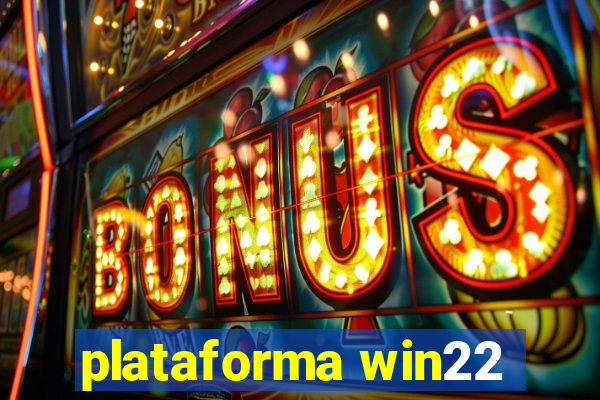 plataforma win22
