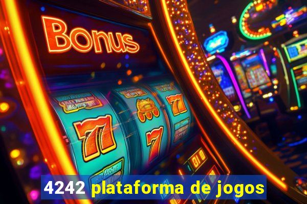 4242 plataforma de jogos