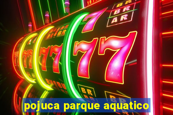 pojuca parque aquatico