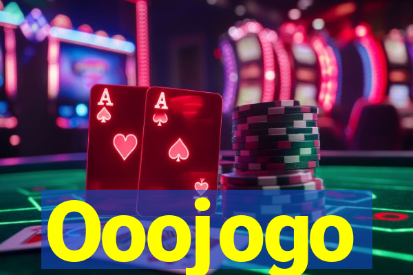 Ooojogo