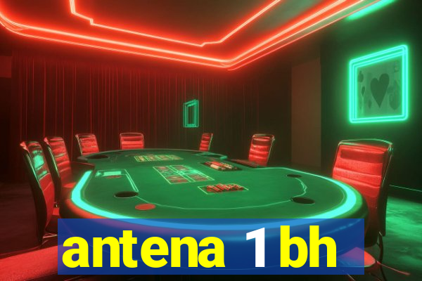 antena 1 bh