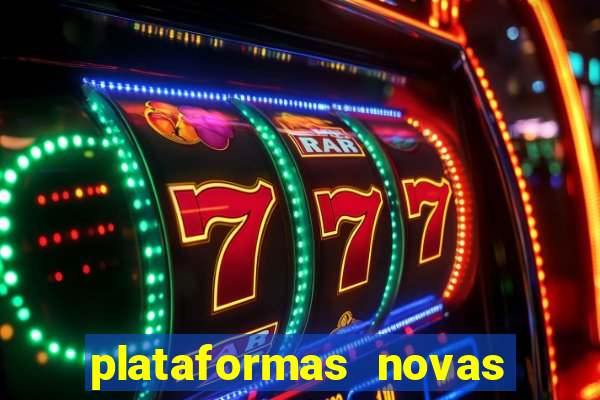 plataformas novas do jogo do tigrinho