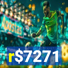 r$7271