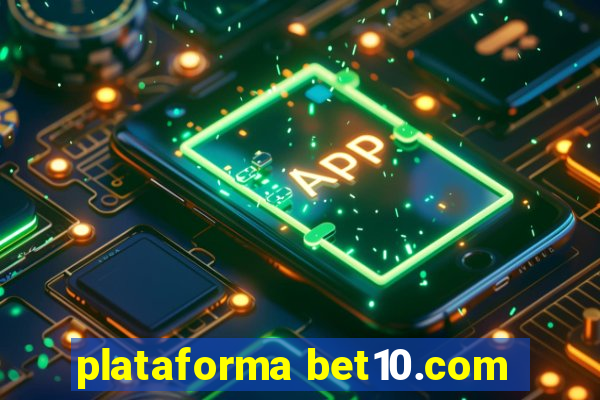 plataforma bet10.com
