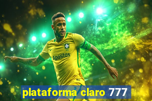 plataforma claro 777