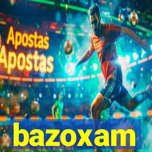 bazoxam