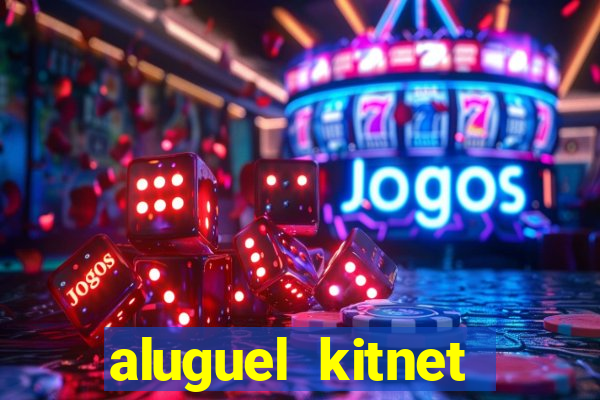 aluguel kitnet cruzeiro novo df