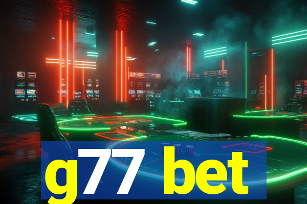 g77 bet