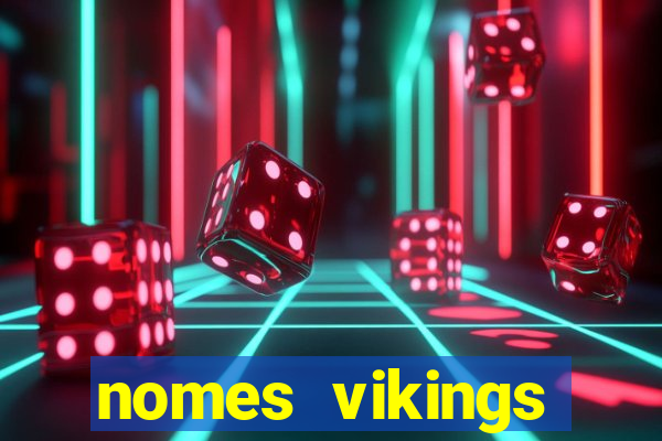 nomes vikings masculinos e significados
