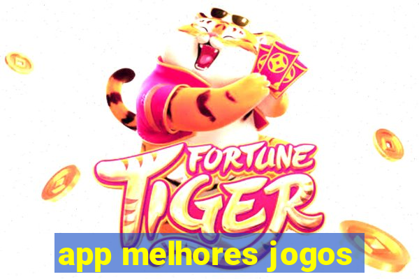 app melhores jogos