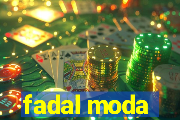 fadal moda