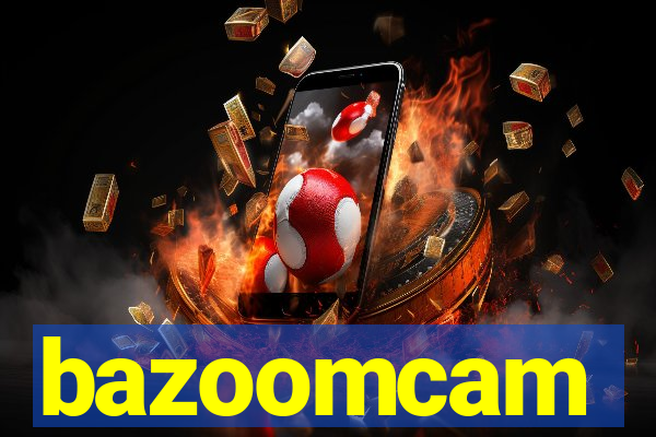 bazoomcam