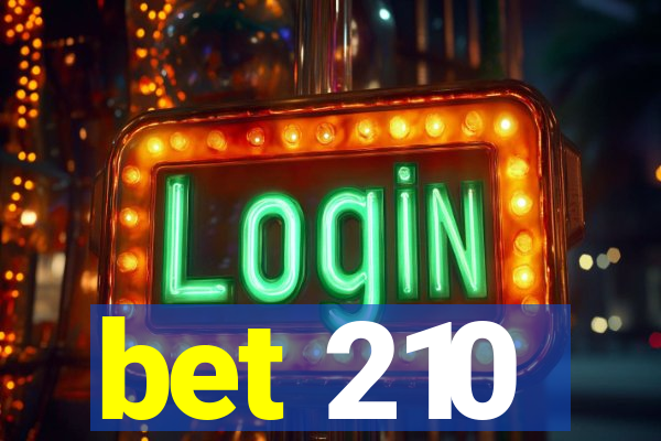 bet 210