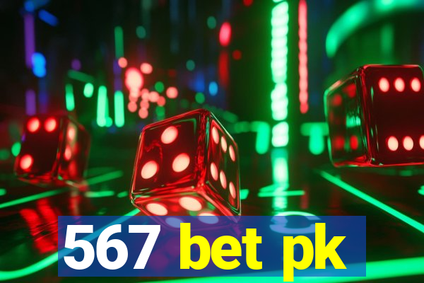 567 bet pk