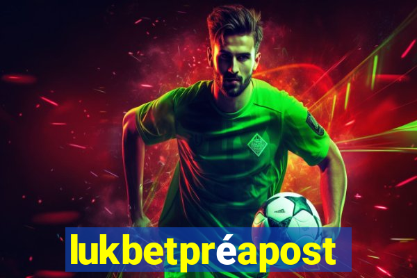 lukbetpréaposta