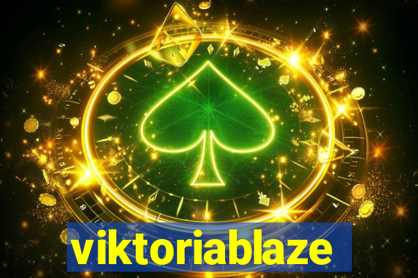 viktoriablaze