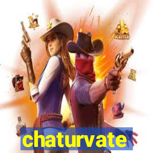 chaturvate