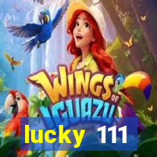 lucky 111
