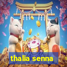 thalia senna