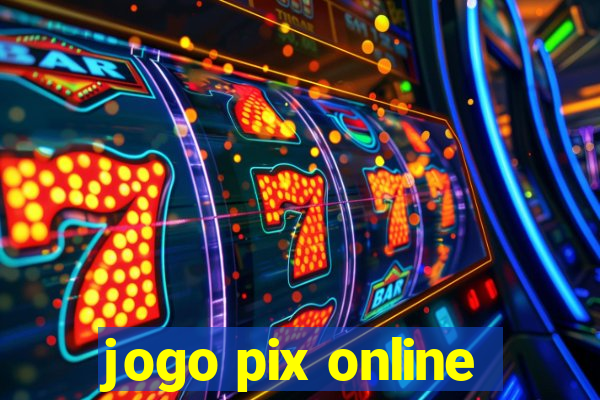 jogo pix online