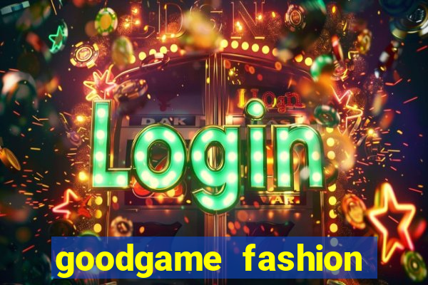 goodgame fashion click jogos