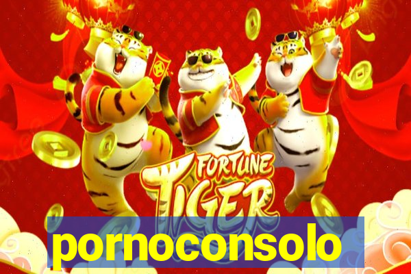 pornoconsolo