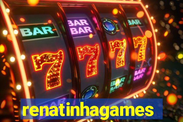 renatinhagames