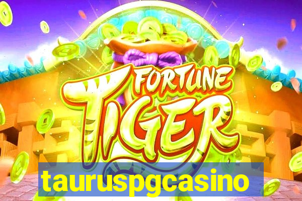 tauruspgcasino