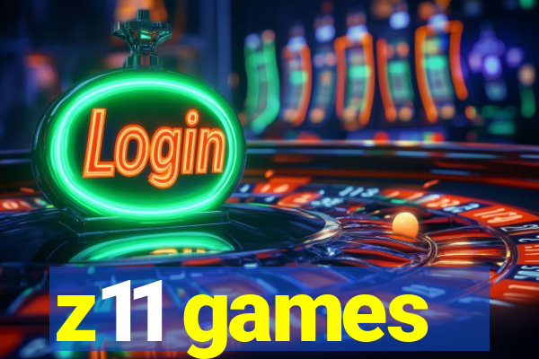 z11 games