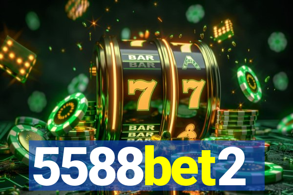 5588bet2