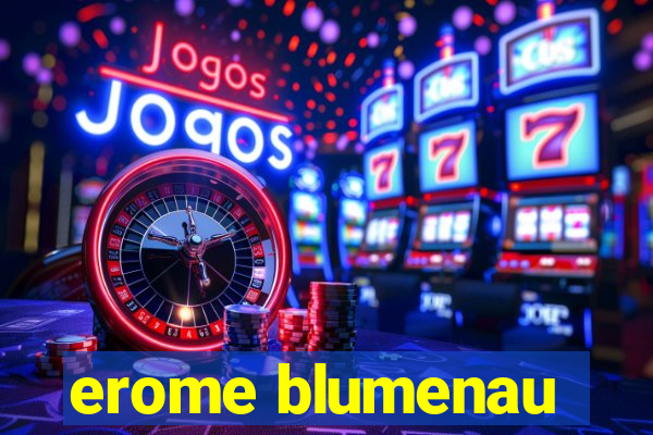 erome blumenau