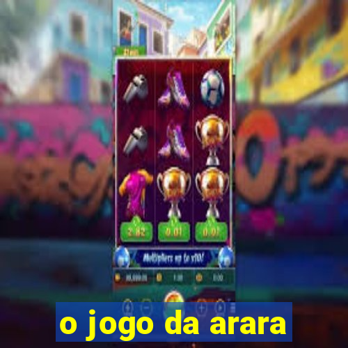 o jogo da arara