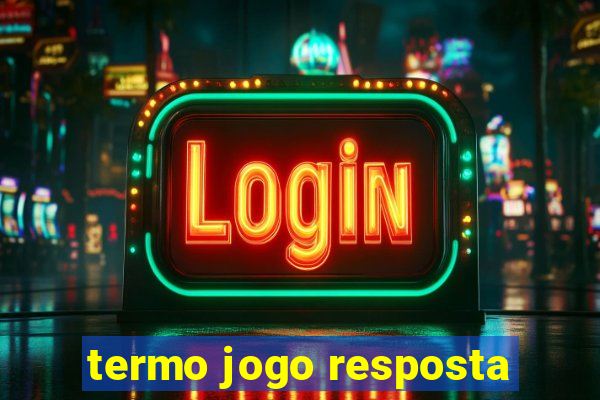 termo jogo resposta