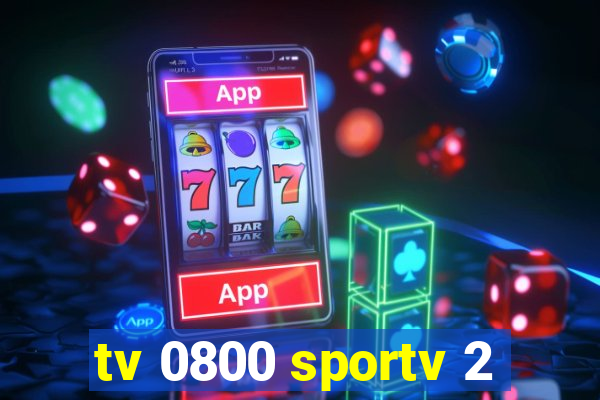 tv 0800 sportv 2