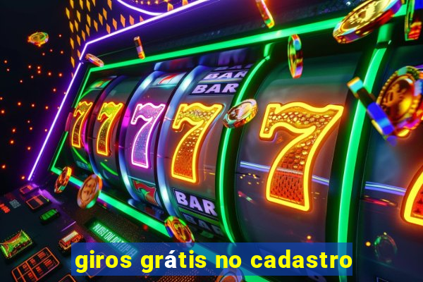 giros grátis no cadastro