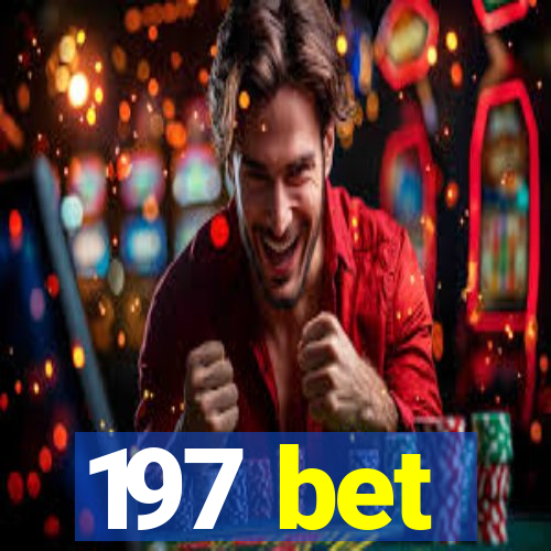 197 bet