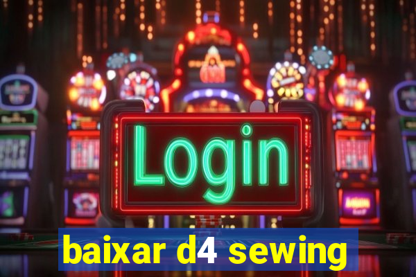 baixar d4 sewing