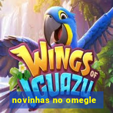 novinhas no omegle