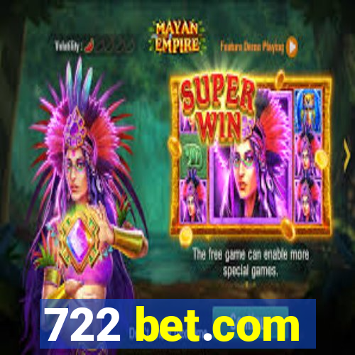 722 bet.com