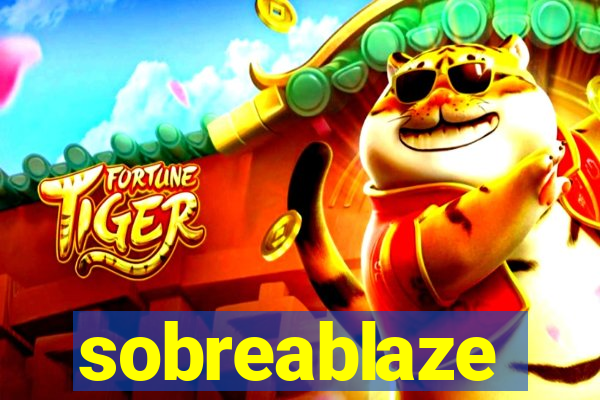 sobreablaze