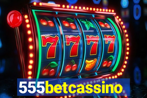555betcassino