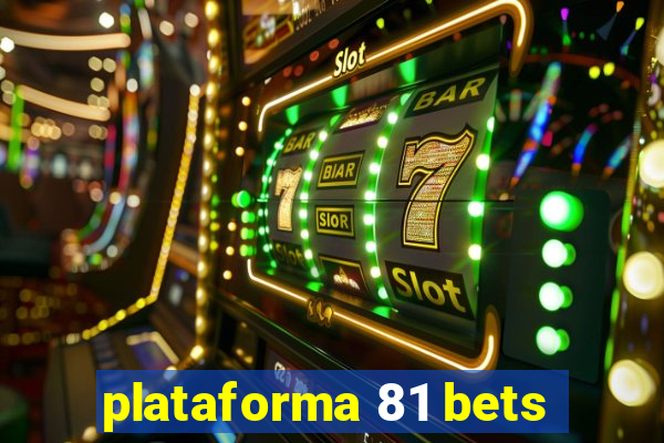 plataforma 81 bets