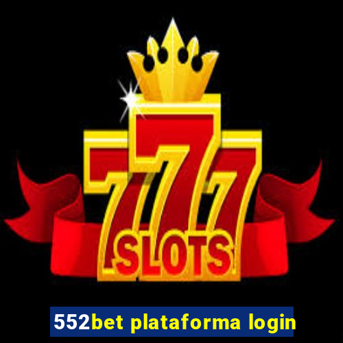 552bet plataforma login