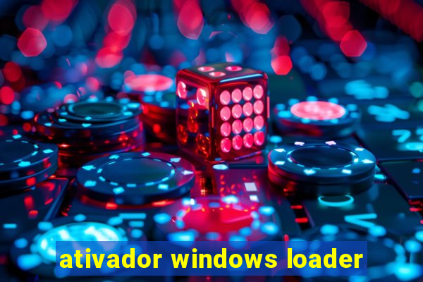 ativador windows loader
